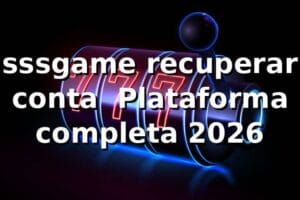 sssgame recuperar conta — Plataforma completa 2026 ⚙️
